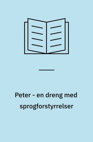 Peter - en dreng med sprogforstyrrelser