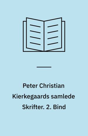 Peter Christian Kierkegaards samlede Skrifter. 2. Bind
