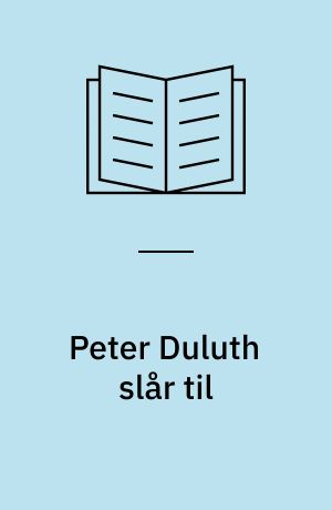 Peter Duluth slår til