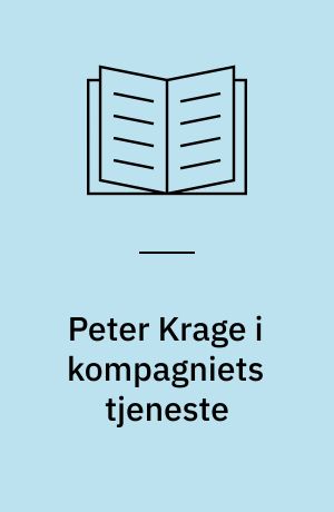 Peter Krage i kompagniets tjeneste