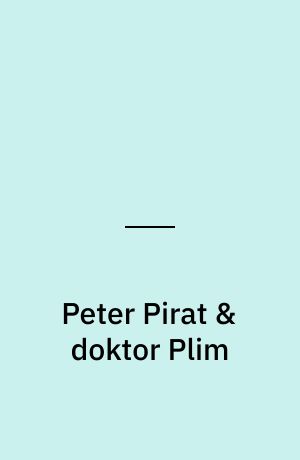 Peter Pirat & doktor Plim