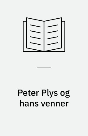 Peter Plys og hans venner