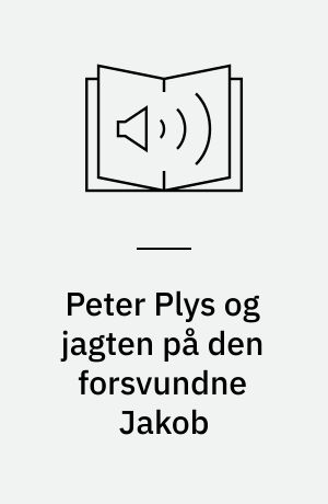 Peter Plys og jagten på den forsvundne Jakob