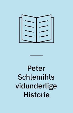 Peter Schlemihls vidunderlige Historie
