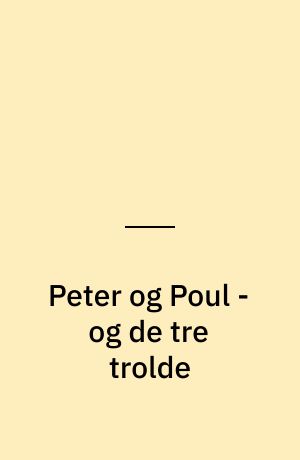 Peter og Poul - og de tre trolde