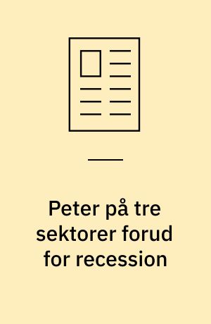 Peter på tre sektorer forud for recession