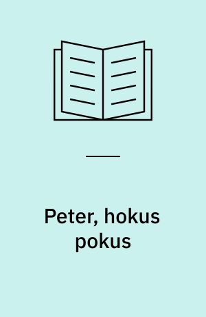 Peter, hokus pokus