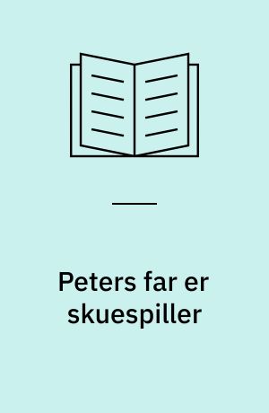 Peters far er skuespiller