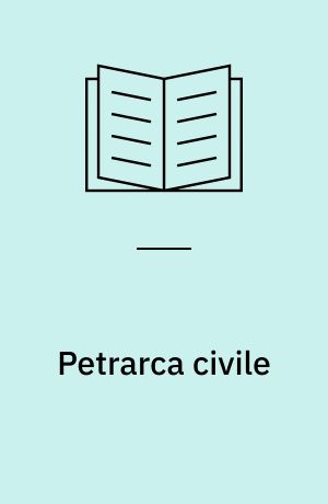 Petrarca civile : alle origii dell'intellettuale moderno