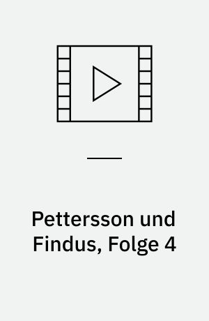 Pettersson und Findus, Folge 4 : die Original-DVD zur TV-Serie