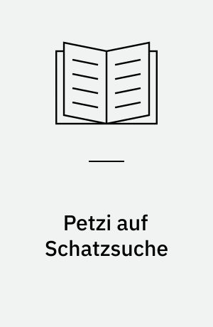 Petzi auf Schatzsuche