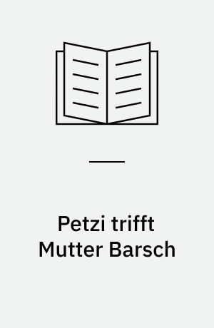 Petzi trifft Mutter Barsch