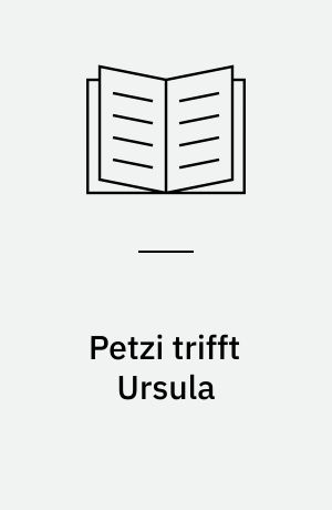 Petzi trifft Ursula : Band 2