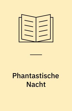 Phantastische Nacht : Erzählungen