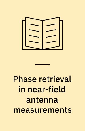 Phase retrieval in near-field antenna measurements
