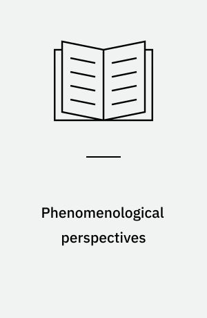 Phenomenological perspectives : historical and systematic essays in honor of Herbert Spiegelberg
