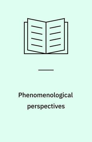 Phenomenological perspectives : historical and systematic essays in honor of Herbert Spiegelberg