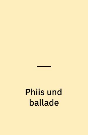 Phiis und ballade