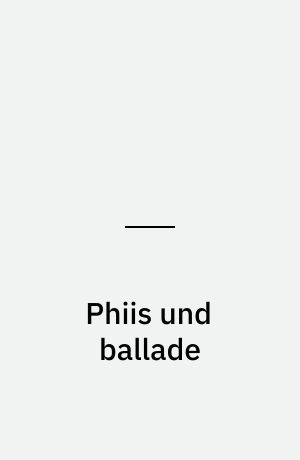 Phiis und ballade