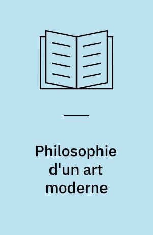 Philosophie d'un art moderne : le cinéma