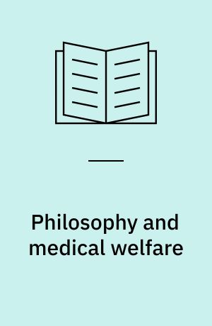 Philosophy and medical welfare