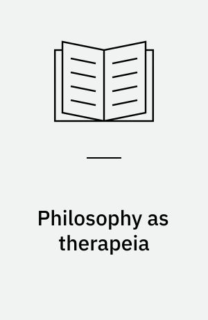 Philosophy as therapeia