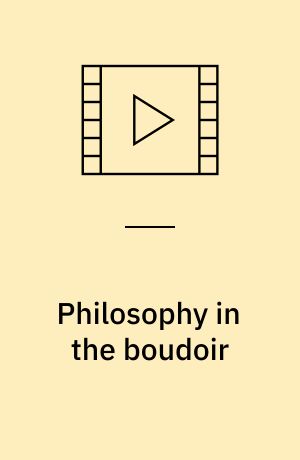 Philosophy in the boudoir