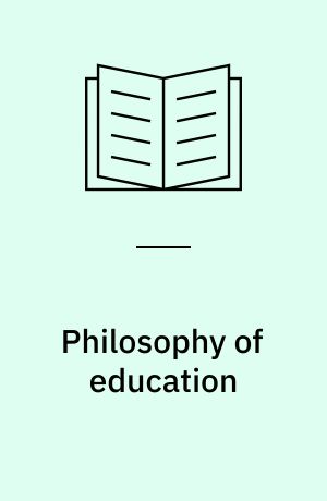 Philosophy of education : an encyclopedia
