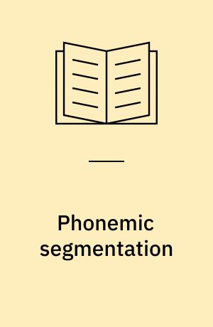 Phonemic segmentation : an important subskill in learning to read