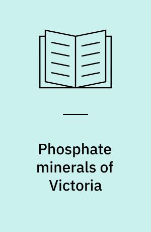Phosphate minerals of Victoria