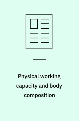 Physical working capacity and body composition