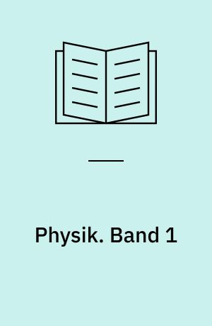 Physik. Band 1