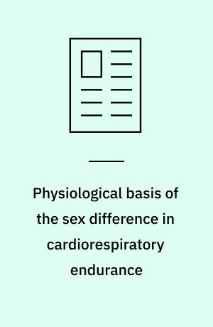 Physiological basis of the sex difference in cardiorespiratory endurance