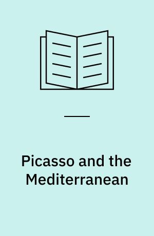 Picasso and the Mediterranean