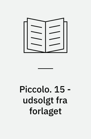 Piccolo : Musikhistorier. 15 - udsolgt fra forlaget