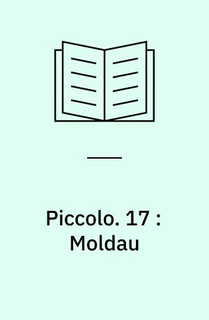 Piccolo : Musikhistorier. 17 : Moldau