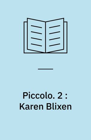 Piccolo : Musikhistorier. 2 : Karen Blixen