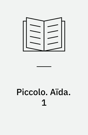 Piccolo : Musikhistorier. Aïda. 1