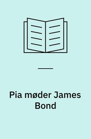 Pia møder James Bond