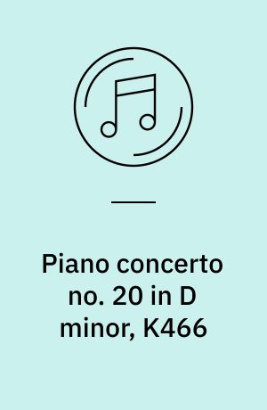 Piano concerto no. 20 in D minor, K466
