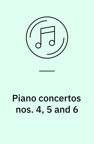 Piano concertos nos. 4, 5 and 6