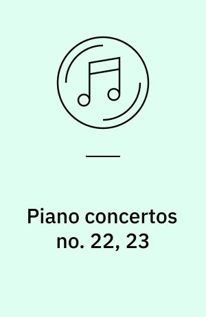 Piano concertos no. 22, 23