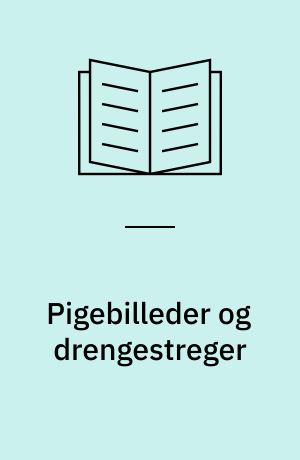 Pigebilleder og drengestreger