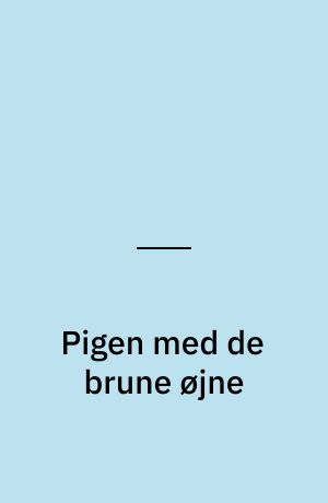 Pigen med de brune øjne