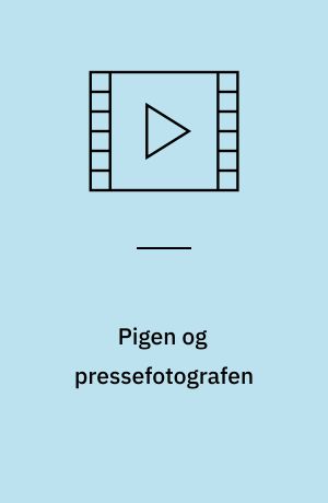 Pigen og pressefotografen