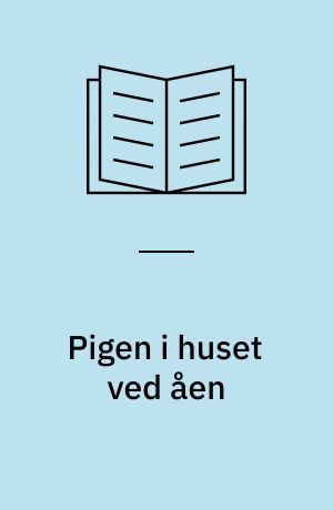 Pigen i huset ved åen