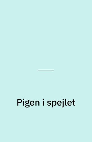Pigen i spejlet
