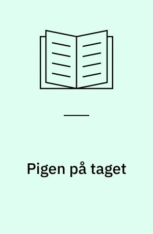 Pigen på taget : en kærlighedshistorie