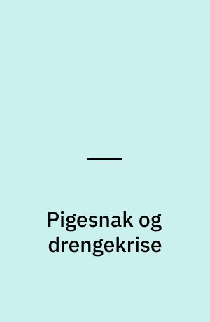 Pigesnak og drengekrise