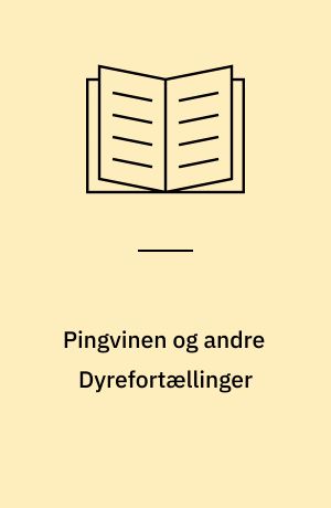 Pingvinen og andre Dyrefortællinger